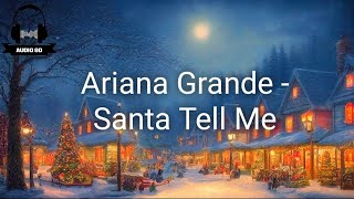 Ariana Grande  Santa Tell Me [upl. by Firooc]