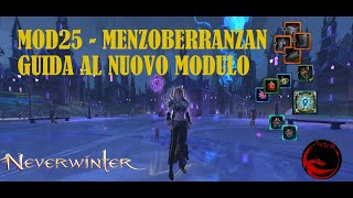 ITA Neverwinter  Guida al Modulo 25 TUTTI i cambiamenti [upl. by Kcirneh509]