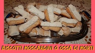 BISCOTTI I MOSCARDINI O OSSA DI MORTI  NUNZIA VALENTI [upl. by Brittani]