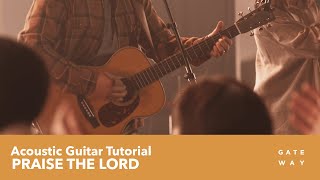 Praise The Lord  Acoustic Guitar Playthrough  gatewayworship [upl. by Hairahs255]