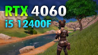 RTX 4060 Fortnite  i5 12400F  RTX 4060 [upl. by Komara]