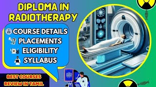 Diploma In Radiotherapy Course Detail In Tamil [upl. by Desirae]