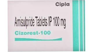 Cizorest 100 Tablets Amisulpride Tablets IP 100 mg [upl. by Onimixam]