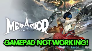 Metaphor ReFantazio ControllerGamepad Not Working On PC FIX🎮✅ [upl. by Yhtak657]