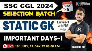 IMPORTANT DAYS1  SSC CGL SELECTION BATCH  STATIC GK BY SAMRIDH SIR radiangurukul ssc cgl2024 [upl. by Ettenawtna]