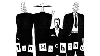 Tin Machine  Tin Machine II Alternates amp Outtakes [upl. by Seiden]