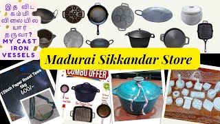 இத விட கம்மி விலையில யார் தருவா Sikkandar Stores Madurai  நம் kitchenக்கு வாங்கிய புது Cast iron😍 [upl. by Llerred904]