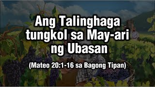 Ang Talinghaga tungkol sa MayAri ng Ubasan 【PARABULA  FILIPINO 9】 [upl. by Edy]