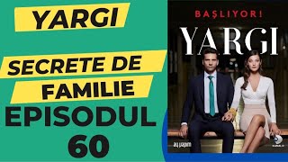 Yargi  Secrete de familie  Episodul 60 ORIGINAL 76 amp 77 TV   Rezumat [upl. by Nodlehs]