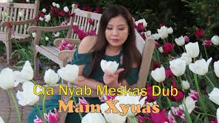 Cia Nyab Meskas Dub Mam Xyuas05132024 [upl. by Frederica]