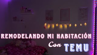 REMODELANDO MI CUARTO con TEMU 🎀 Decorando mi habitación con poco PRESUPUESTO 200 💕 [upl. by Kier]