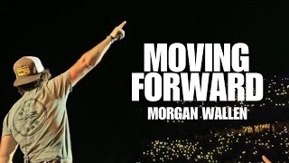 Morgan Wallen  Moving Forward 2024 [upl. by Ewer]