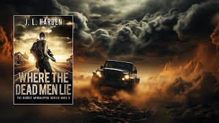 WHERE THE DEAD MEN LIE  A Post Apoc Audiobook [upl. by Laud]