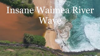 INSANE Waimea River Wave  quotbiggest everquot [upl. by Toms85]