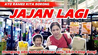 ASIEK JAJAN LAGI ASIEKNYA KALAU ADA FESTIVAL KULINER BANYAK PILIHAN ENAK2 AYU MLIPIR [upl. by Ennaisoj]