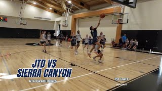 JTD vs Sierra Canyon 6th Grade Girls Basketball 1st Half [upl. by Esiahc789]