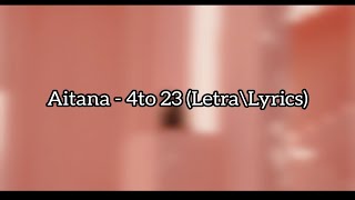 Aitana  4to 23 Letra\Lyrics [upl. by Salhcin152]