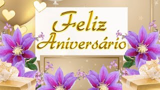 🌹MENSAGEM ESPECIAL DE FELIZ ANIVERSÁRIO UMA MENSAGEM PARA EMOCIONAR ALGUÉM ESPECIAL [upl. by Atorod473]