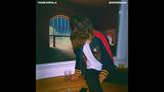 Tame Impala  Borderline Ultimate Version Single  Album Mix [upl. by Onitnerolf]