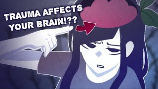 What Trauma Does To Your Brain [upl. by Aldarcie]