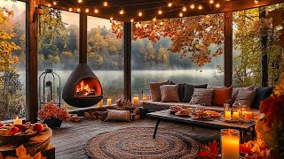 Autumn Cabin Ambience  Soothing Jazz and Fireplace Sounds in the Fall Porch 🍂🔥 [upl. by Trish]