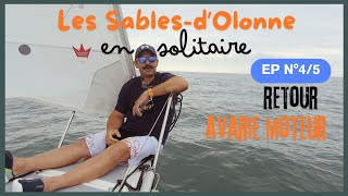 VOILIER Les SablesdOlonne en Solitaire Ep45 Retour et Avarie Moteur [upl. by Ihana]