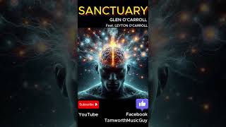 SANCTUARY TRAILER 3 newmusic newsong music glenocarroll rock [upl. by Alexandria829]