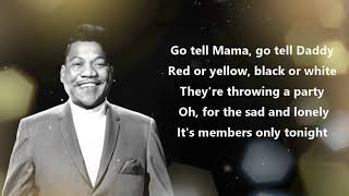 Bobby Blue Bland  Members Only Official Lyrics Video [upl. by Yerfej388]