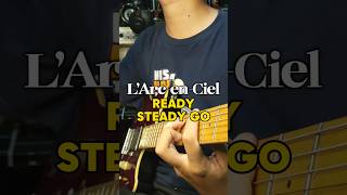 LArcenCiel Ready Steady Go readysteadygo larcenciel laruku fypmusic ytshortsguitartok fy [upl. by Adnerak986]