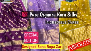 Incredible Designs Pure Organza Kora Silk Sarees Handloom Absolute Fashion [upl. by Pulsifer]