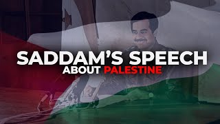 Saddams Greatest Speech about Palestine [upl. by Cheke]