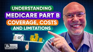 🩺 Medicare Part B Explained  Coverage Costs amp Limitations 💡 [upl. by Neehcas982]