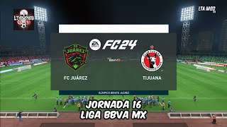 FC JUÁREZ VS TIJUANA JORNADA 16 LIGA BBVA MX SIMULACIÓN LTA MOD FC 24 [upl. by Hannad]