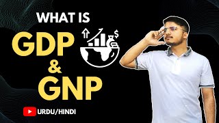 What is GDP amp GNP  How to calculate GDP amp GNP Urdu  Hindi [upl. by Sou]