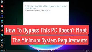 How To Bypass This PC Doesnt Currently Meet Windows 11 System Requirements [upl. by Aitetel654]