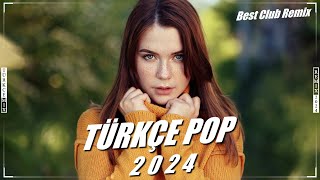 Remix Şarkılar Türkçe Pop 2024 ️🎶 En Çok Dinlenen Remix Şarkıların Listesi  Best Club Remix  💥 [upl. by Rellia997]