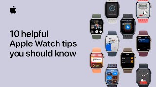 10 helpful Apple Watch tips you should know  Apple Support [upl. by Fidel]