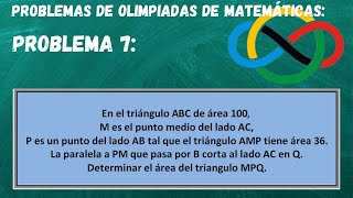 Olimpiadas matemáticas Resolución de Problemas propuestos Problema 7 área de triángulos [upl. by Kcirdahs72]