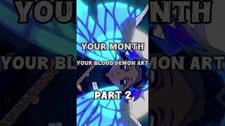 YOUR MONTH YOUR BLOOD DEMON ART PART 2 anime demonslayer [upl. by Ahsemik528]