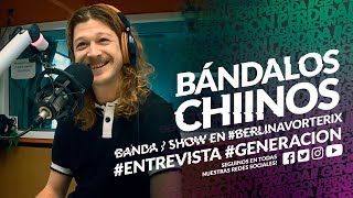 BÁNDALOS CHINOS en GENERACIÓN  quotNunca estuve acáquot Acústico en BerlinaVorterix [upl. by Nilloc403]