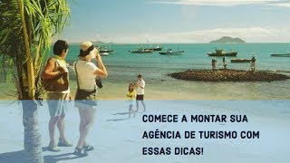 COMO MONTAR UMA AGÊNCIA DE TURISMO [upl. by Auqinat]