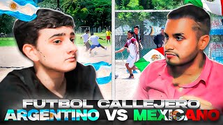 FUTBOL CALLEJERO MEXICANO VS FUTBOL CALLEJERO ARGENTINO ¿EL FUTBOL 5 ESTA SOBREVALORADO PRESENCIAL [upl. by Naletak]