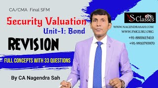 Security Valuation Revision  Bond Valuation  SFM Revision  CA Final  CA Nagendra Sah [upl. by Ruy]