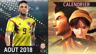 CALENDRIER  LES SORTIES JEUX VIDÉO AOÛT 2018 [upl. by Jarvis]