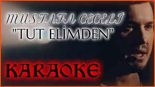 MUSTAFA CECELİ  TUT ELİMDEN KARAOKE  LYRİCS [upl. by Nyllewell]