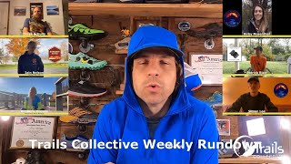 Trails Collective Weekly Rundown  November 4 2021 [upl. by Blayne1]