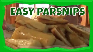 EASY PARSNIPS [upl. by Anikehs]