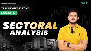 Sectoral Analysis  Trading in the Zone  Episode 16 [upl. by Bertie]