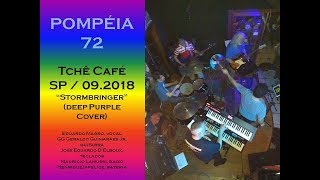 Pompeia 72  Deep Purple quotStormbringerquot cover  09 2018 [upl. by Mcgannon]