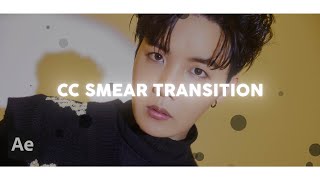 cc smear transition  after effects [upl. by Anitnegra]